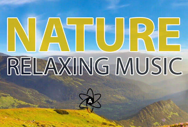 Nature: Relaxing Music