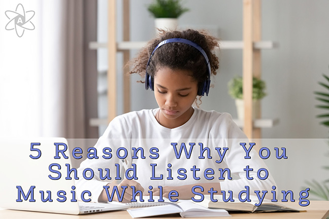 5 Reasons Why You Should Listen to Music While Studying